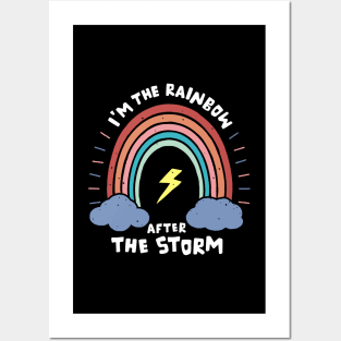 I am the rainbow after the storm Posters and Art